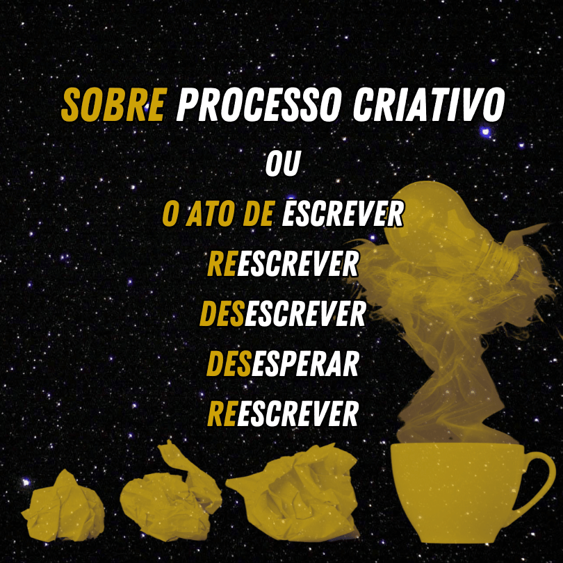 Sobre o processo criativo