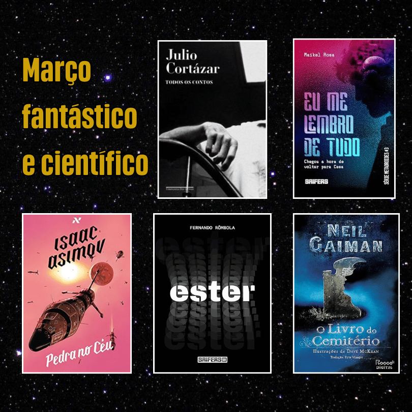 Capas dos livros e contos resenhados:
Todos os contos - Julio Cortázar
Eu me lembro de tudo - Maikel Rosa
Pedra no Céu - Isaac Asimov
Ester - Fernando Rômbola
O livro do cemitério - Neil Gaiman